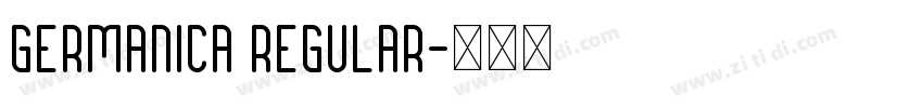 GERMANICA REGULAR字体转换